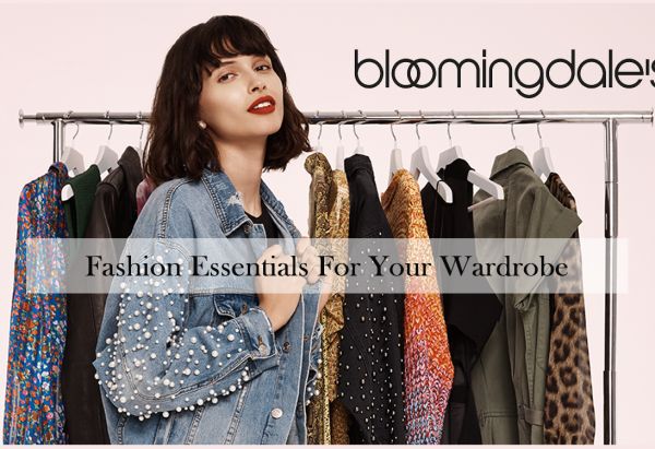 Bloomingdales Fashion Essentials Your Wardrobe Need