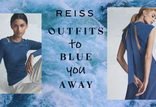 Trendy Reiss Outfits That Will Blue You Away