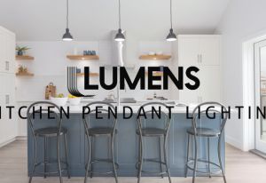 Best Lumens Pendant Lighting To Add To Your Kitchen